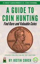 A Guide To Coin Hunting - Find Rare and Valuable Coins Couch Collectibles 1st Edition E-Book